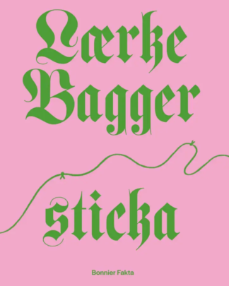 Lærke Bagger – Sticka