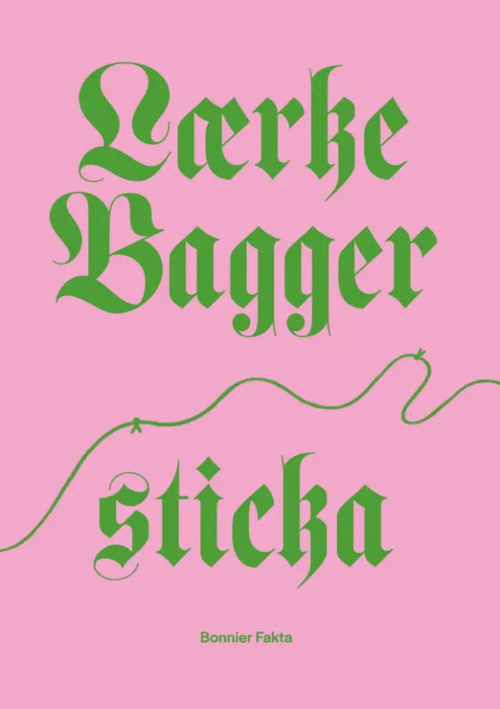 Lærke Bagger – Sticka