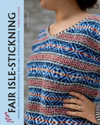 Carina Olsson | Mer Fair Isle-stickning